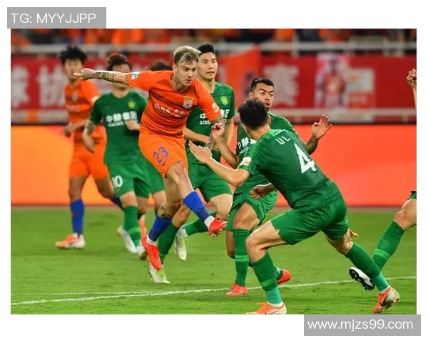 北京中赫迎战山东鲁能全力争胜双方球员状态火热期待精彩对决 北京中赫迎战山东鲁能全力争胜双方球员状态火热期待精彩对决