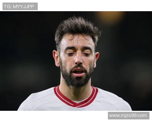 布鲁诺费尔南德斯在足球场上的传奇之路与未来展望