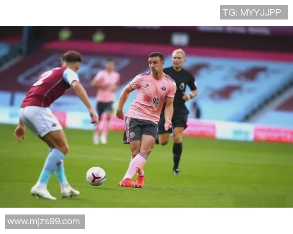 谢菲联主场迎战维拉双方争夺英超宝贵积分的激烈对决