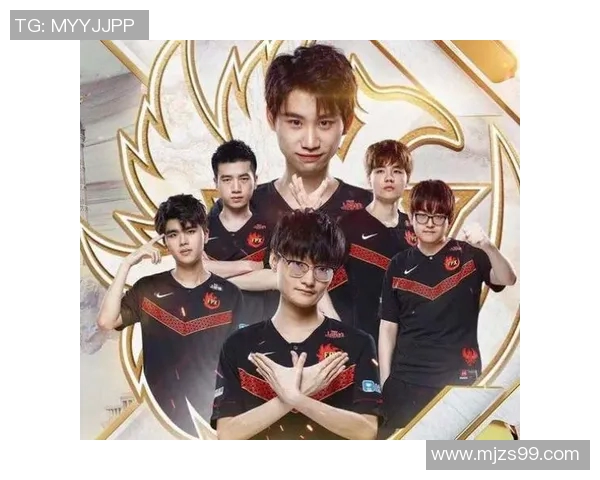 聚焦英雄联盟：探讨FPX战队在赛场上的快速崛起与战术创新MBA